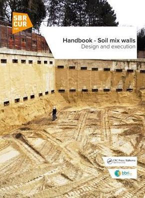 Handbook - Soil mix walls: Design and execution / Edition 1