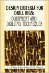 Title: Design Criteria for Drill Rigs / Edition 1, Author: C.P. Chugh