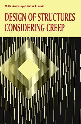 Design of Structures Considering Creep / Edition 1