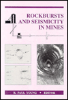 Rockbursts and Seismicity in Mines 93: Proceedings of the 3rd international symposium, Kingston, Ontario, 16-18 August 1993 / Edition 1