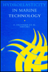 Hydro-elasticity in Marine Technology: Proceedings of an international conference, Trondheim, Norway, 22-28 May 1994 / Edition 1