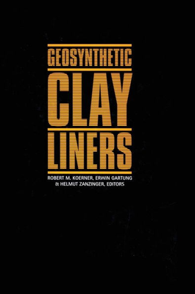 Geosynthetic Clay Liners: Proceedings of the International Symposium, Nuremberg, Germany, 16-17 April 2002 / Edition 1