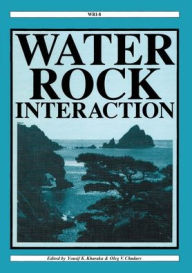 Title: Water-Rock Interaction: Proceedings of the 8th international symposium, WRI-8, Vladivostok, Russia, 15-19 August 1995 / Edition 1, Author: Yousif K. Kharaka