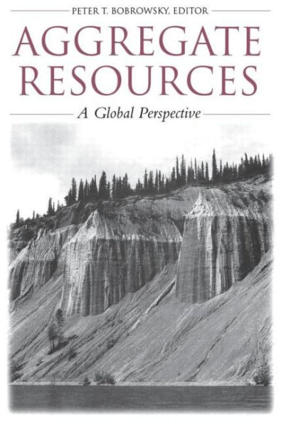 Aggregate Resources: A Global Perspective / Edition 1