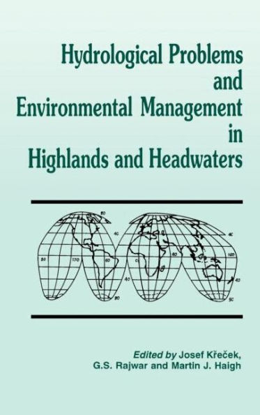 Hydrological Problems and Environmental Management in Highlands and Headwaters / Edition 1