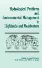Hydrological Problems and Environmental Management in Highlands and Headwaters / Edition 1