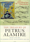 Title: Treasury of Petrus Alamire: Music and Art in Flemish Court Manuscripts, 1500-1535 / Edition 74, Author: Herbert Kellman