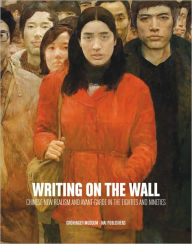 Title: Writing on the Wall: Chinese New Realism and Avant-Garde in the Eighties and Nineties, Author: Thomas Berghuis