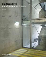 Title: Diederendirrix Architects, Author: Hans Ibelings