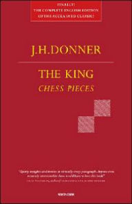 Title: The King: Chess Pieces, Author: J. H. Donner