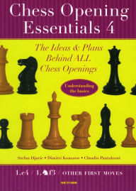 Title: Chess Opening Essentials Volume 4, Author: Stefan Djuric