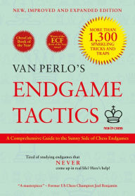 Title: Van Perlo's Endgame Tactics: A Comprehensive Guide to the Sunny Side of Chess Endgames, Author: Ger van Perlo