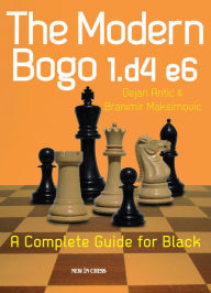 Title: The Modern Bogo 1.d4 e6: A Complete Guide for Black, Author: Dejan Antic