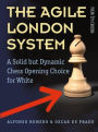 The Agile London System: A Solid but Dynamic Chess Opening Choice for White