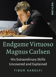 French audio books downloads free Endgame Virtuoso Magnus Carlsen: His Extraordinary Skills Uncovered and Explained 9789056917760