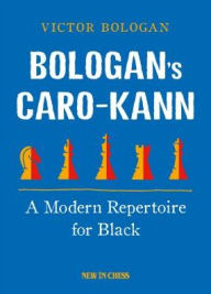 Ipad book downloads Bologan's Caro-Kann: A Modern Repertoire for Black by Victor Bologan  (English literature) 9789056917784