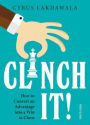 Clinch it!: How to Convert an Advantage into a Win in Chess