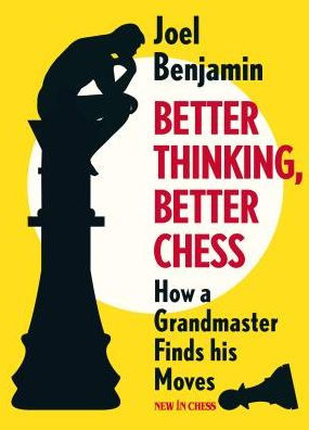 Better Thinking, Chess: How a Grandmaster Finds his Moves