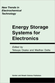 Title: Energy Storage Systems in Electronics / Edition 1, Author: Tetsuya Osaka