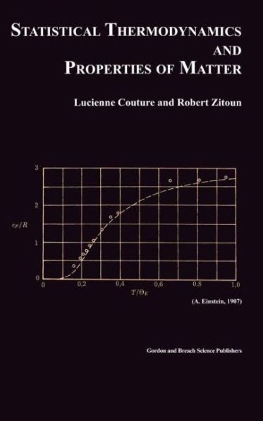 Statistical Thermodynamics and Properties of Matter / Edition 1