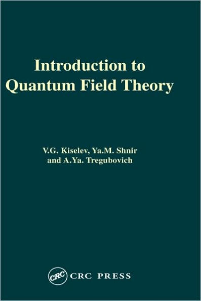 Introduction to Quantum Field Theory / Edition 1