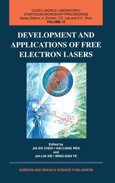 Development and Applications of Free Electron Lasers / Edition 1
