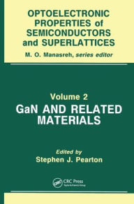 Title: GaN and Related Materials / Edition 1, Author: Stephen J. Pearton