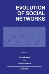 Title: Evolution of Social Networks / Edition 1, Author: Patrick Doreian