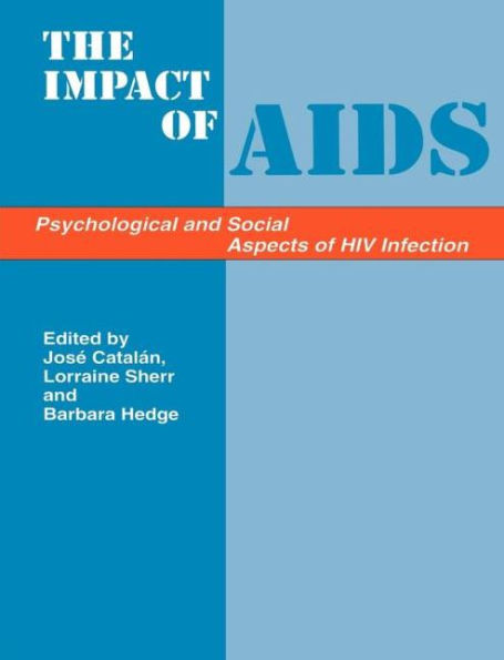 The Impact of Aids: Psychological and Social Aspects of HIV Infection / Edition 1
