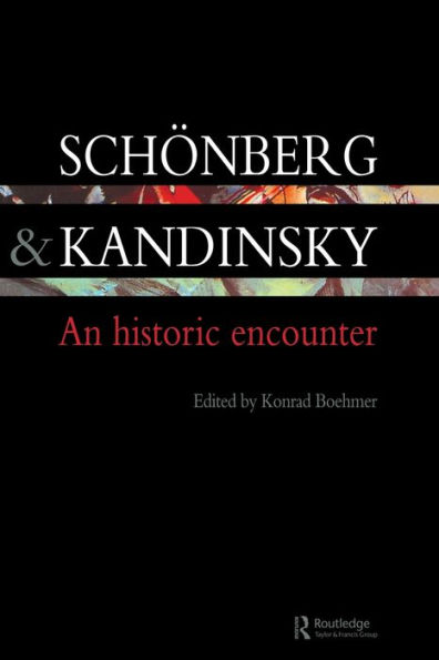 Schonberg and Kandinsky: An Historic Encounter