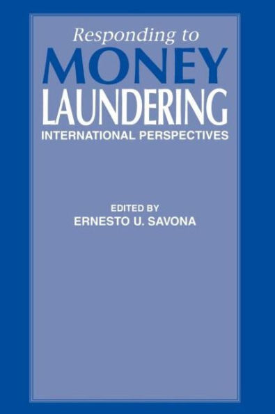 Responding to Money Laundering / Edition 1