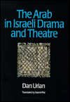 The Arab in Israeli Drama and Theatre