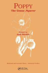 Title: Poppy: The Genus Papaver / Edition 1, Author: Jeno Bernath