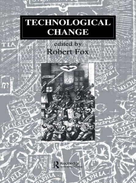 Technological Change: Methods and Themes in the History of Technology / Edition 1