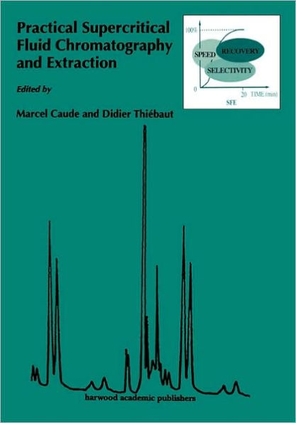Practical Supercritical Fluid Chromatography and Extraction / Edition 1