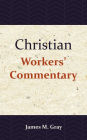 Christian Workers' Commentary