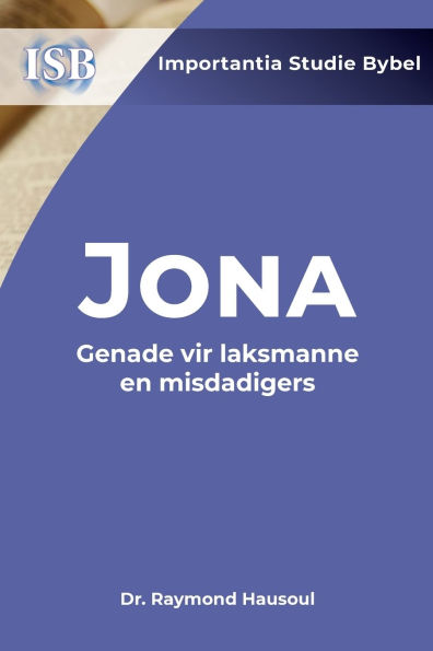 Jona: Genade vir laksmanne en misdadigers