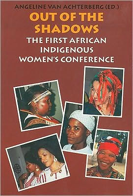 Out of the Shadows: The First African Indigenous Women's Conference