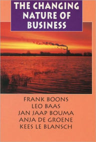 Title: The Changing Nature of Business: Institutionalisation of Green Organisational Routines in the Netherlands, 1986-1996, Author: Frank Boons