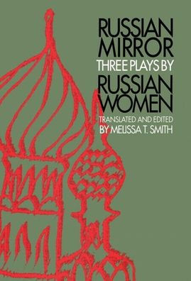 Russian Mirror: Three Plays by Women