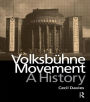 The Volksbuhne Movement: A History / Edition 1