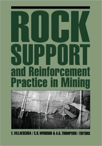 Rock Support and Reinforcement Practice in Mining / Edition 1