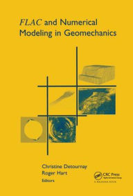 Title: FLAC and Numerical Modeling in Geomechanics, Author: Christine Detournay