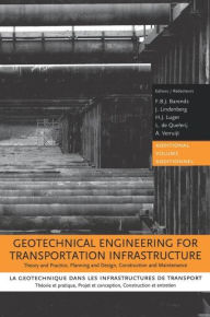 Title: Geotechnical Engineering for Transportation Infrastructure / Edition 1, Author: F.B.J. Barends