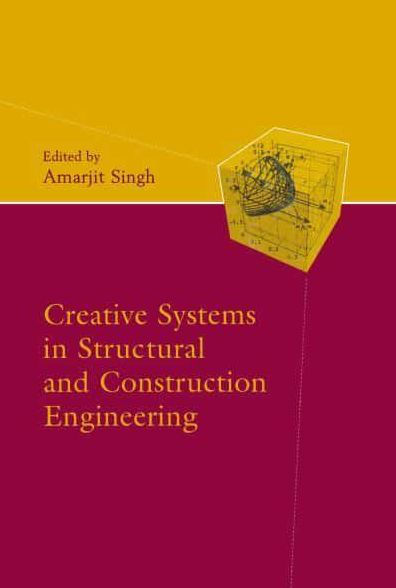 Creative Systems Structural and Construction Engineering