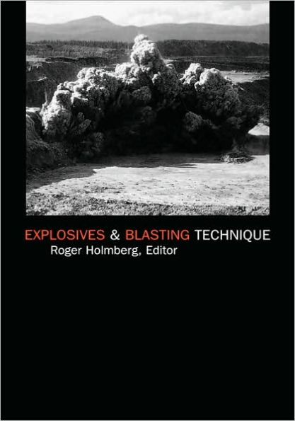 Explosives and Blasting Technique