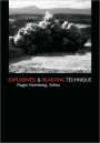 Explosives and Blasting Technique