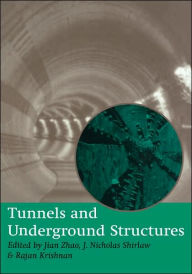 Title: Tunnels and Underground Structures: Proceedings Tunnels & Underground Structures, Singapore 2000 / Edition 1, Author: Rahan Krishnan