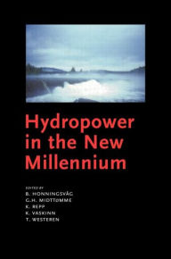 Title: Hydropower in the New Millennium: Proceedings of the 4th International Conference Hydropower, Bergen, Norway, 20-22 June 2001 / Edition 1, Author: B. Honningsvag