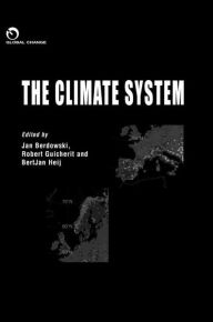 Title: The Climate System / Edition 1, Author: J. Berdowski